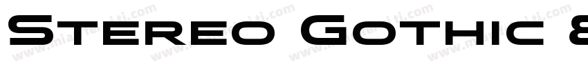 Stereo Gothic 850字体转换